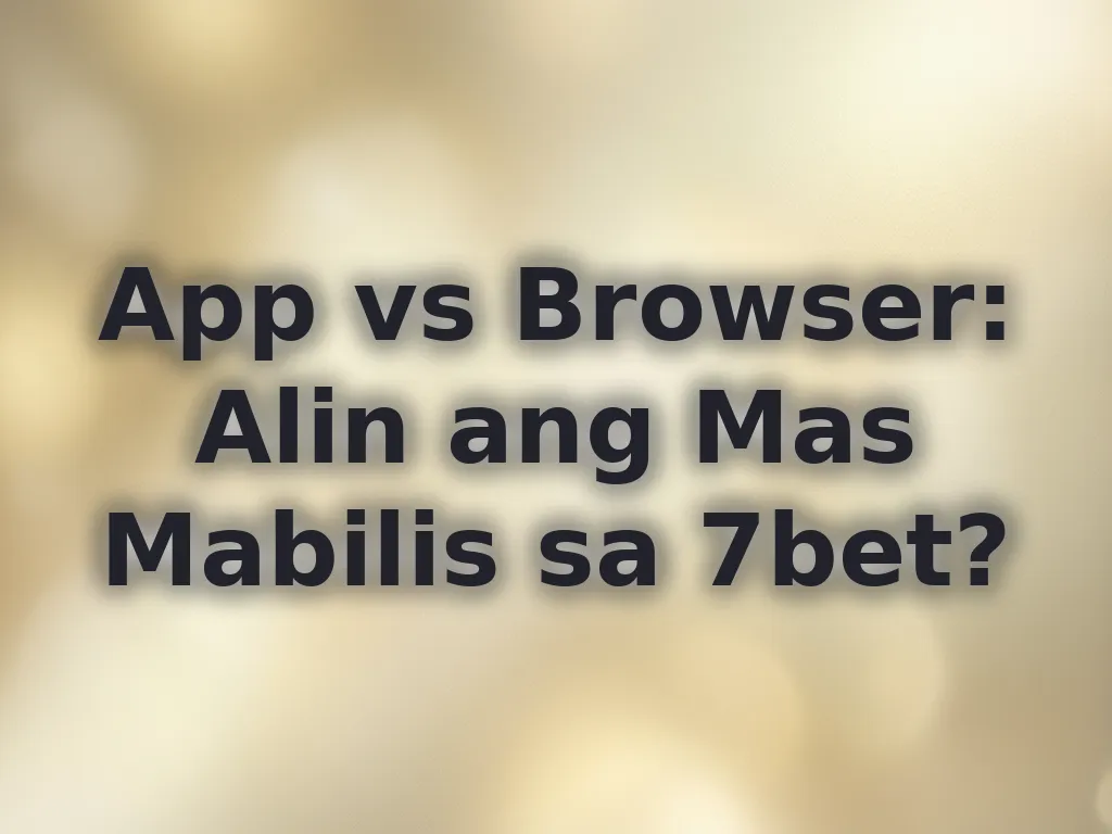 App vs Browser